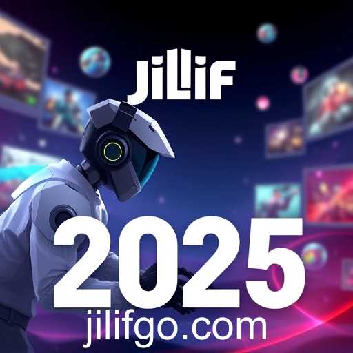 Jilif: Transforming Gaming in 2025